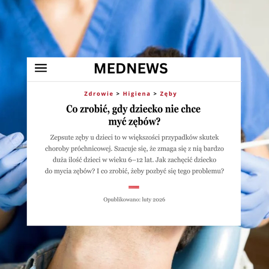Co zrobić, gdy dziecko nie chce myć zębów?